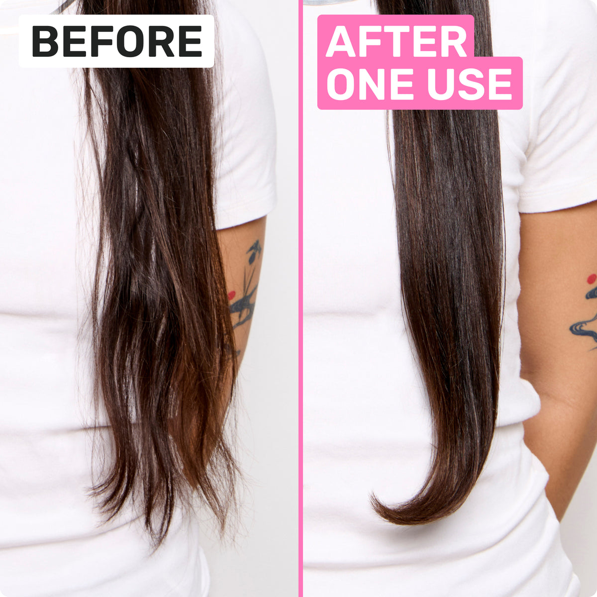 BEFORE 
AFTER ONE USE